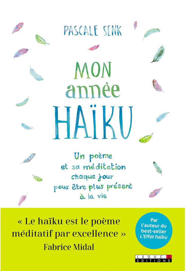 Mon année haïku - Pascale Senk - Éditions Leduc