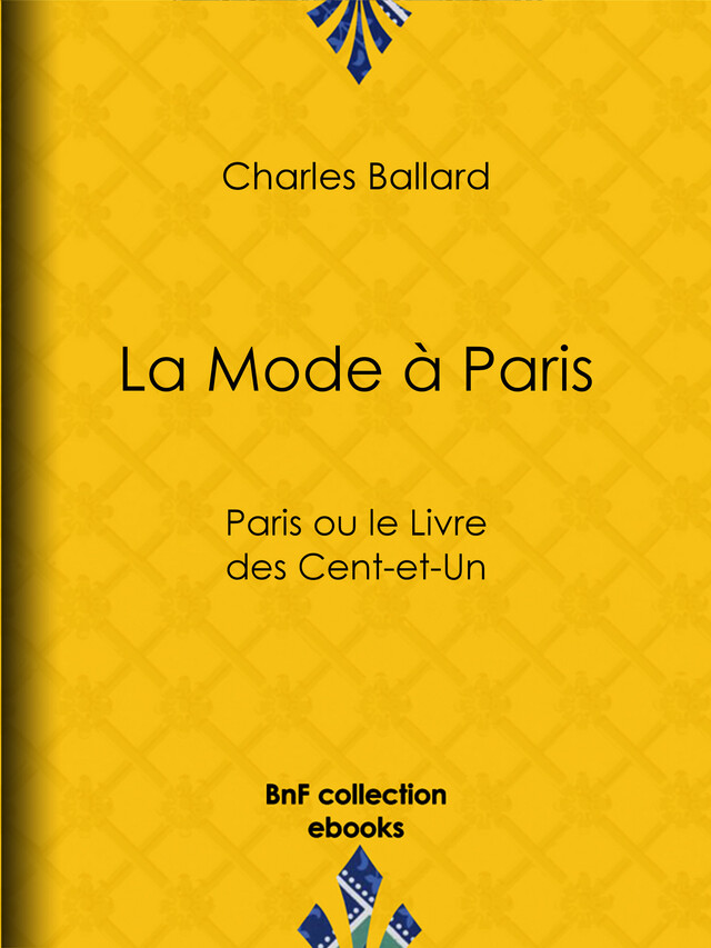La Mode à Paris - Charles Ballard - BnF collection ebooks