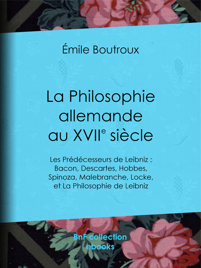 La Philosophie allemande au XVIIe siècle - Émile Boutroux - BnF collection ebooks