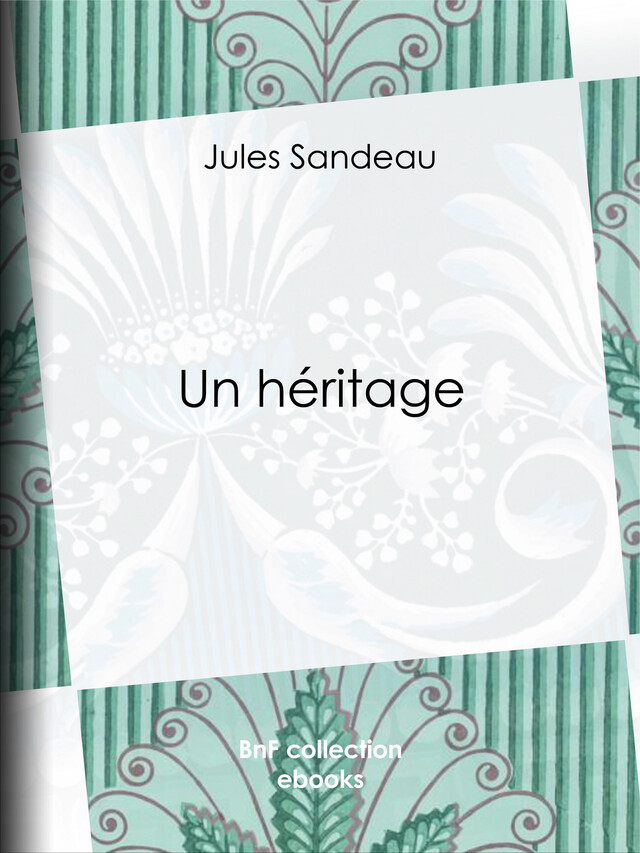 Un héritage - Jules Sandeau - BnF collection ebooks