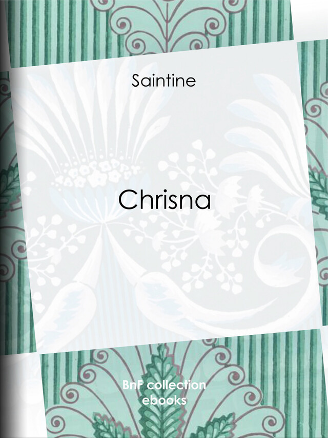 Chrisna -  Saintine - BnF collection ebooks