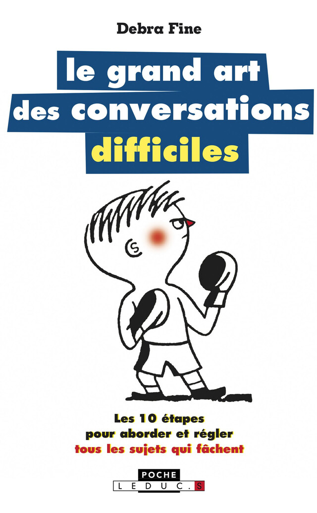 Le grand art des conversations difficiles - Lakshimi Bories, Debra Fine - Éditions Leduc