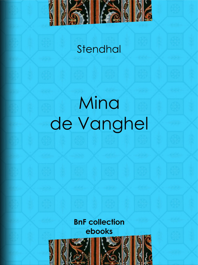 Mina de Vanghel -  Stendhal - BnF collection ebooks