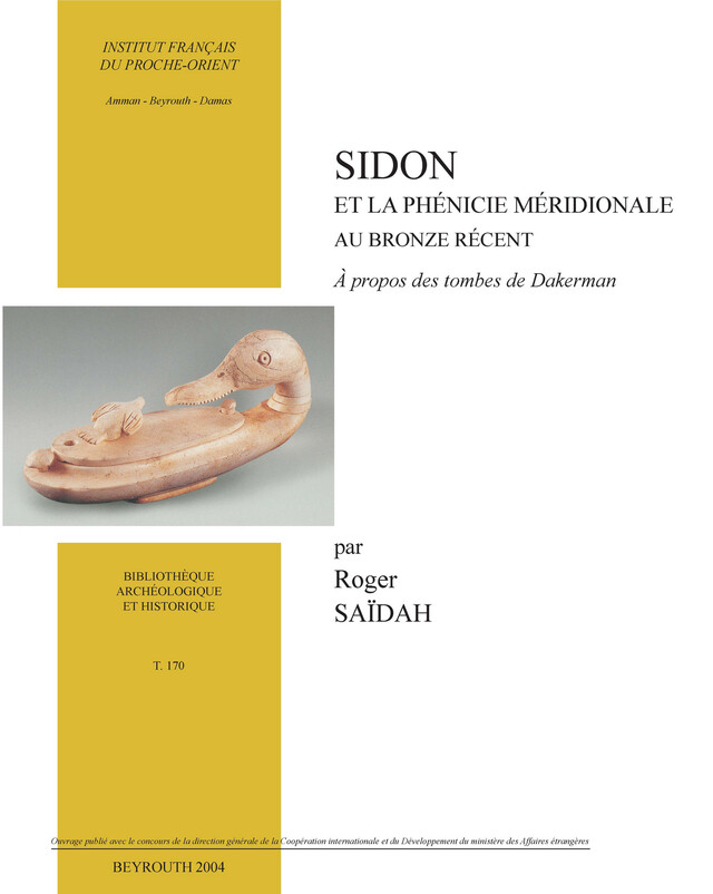 Sidon et la Phénicie méridionale au Bronze récent - Roger Saïdah - Presses de l’Ifpo