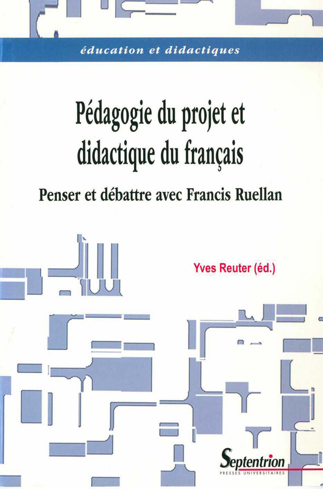 Pédagogie du projet et didactique du français -  - Presses Universitaires du Septentrion