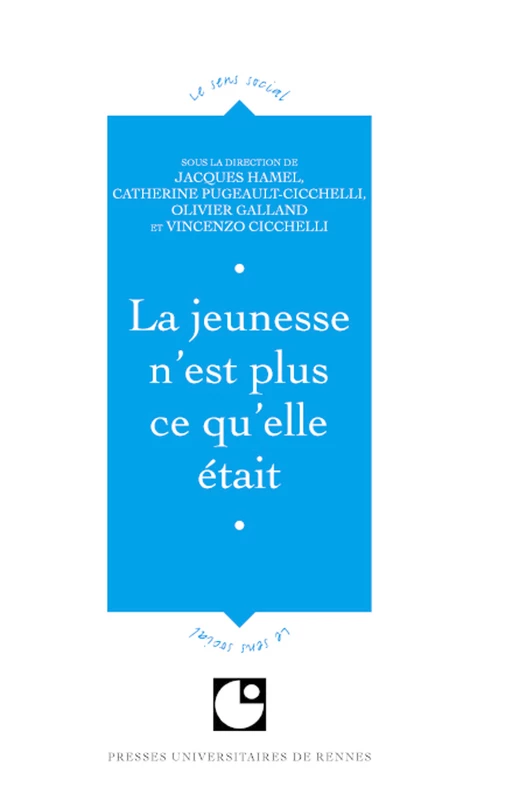 La jeunesse n'est plus ce qu'elle était -  - Presses universitaires de Rennes