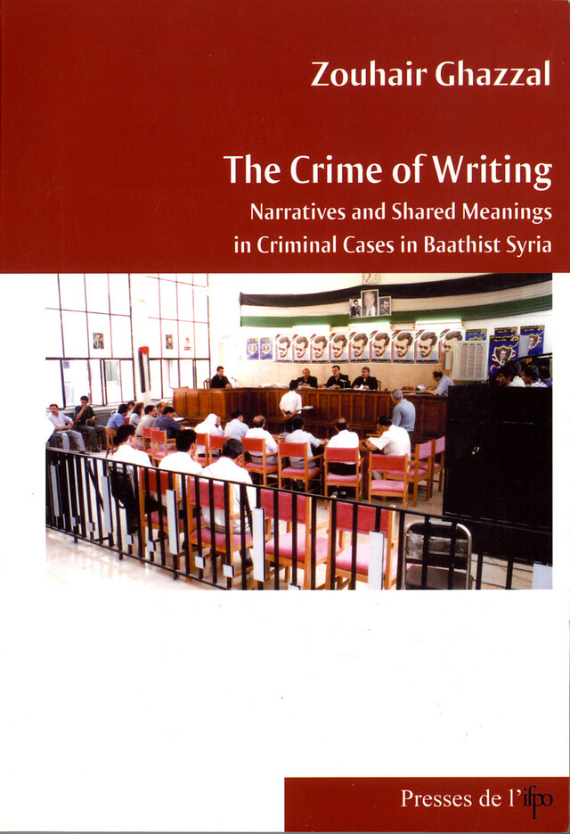 The Crime of Writing - Zouhair Ghazzal - Presses de l’Ifpo