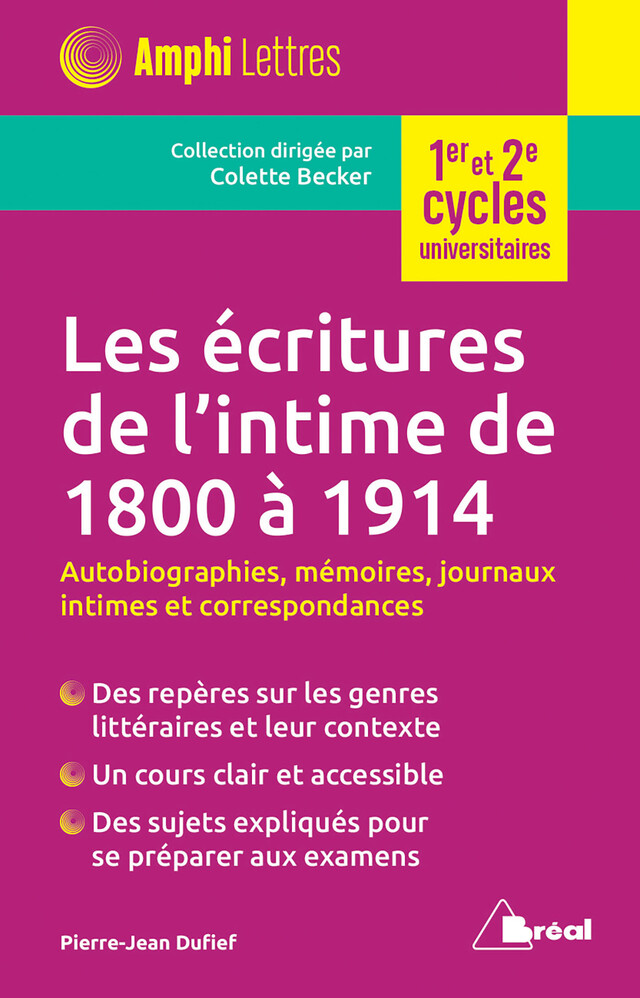 Les écritures de l'intime de 1800 à 1914 - Colette Becker, Pierre-Jean Dufief - Bréal