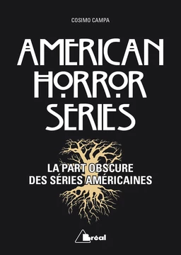 American Horror Series - La part obscure des séries américaines