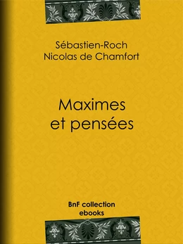 Maximes et pensées