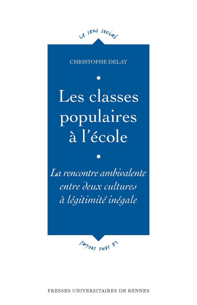 Les classes populaires à l'école - Christophe Delay - Presses universitaires de Rennes