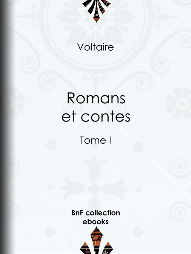 Romans et contes - Jacques Bainville,  Voltaire - BnF collection ebooks