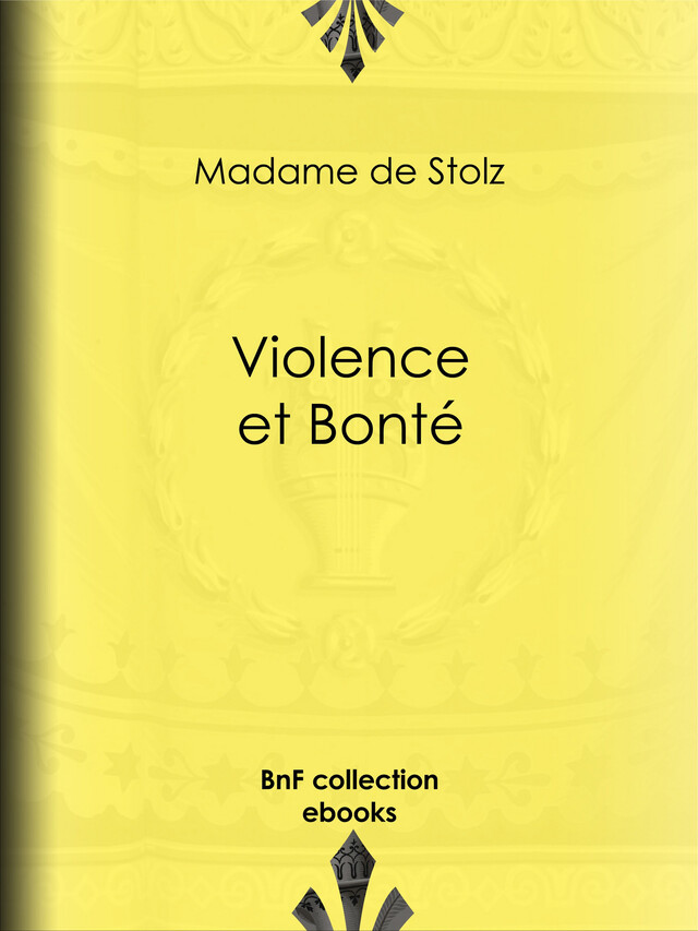 Violence et bonté - Madame de Stolz, Osvaldo Tofani - BnF collection ebooks
