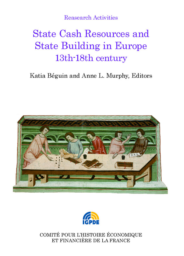 State Cash Resources and State Building in Europe 13th-18th century -  - Institut de la gestion publique et du développement économique