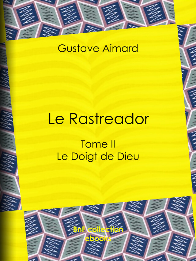 Le Rastreador - Gustave Aimard - BnF collection ebooks