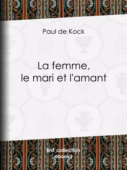 La femme, le mari et l'amant