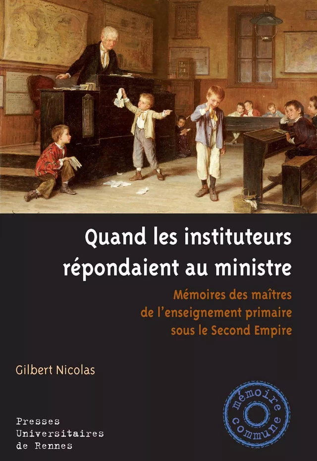 Quand les instituteurs répondaient au ministre -  - Presses universitaires de Rennes