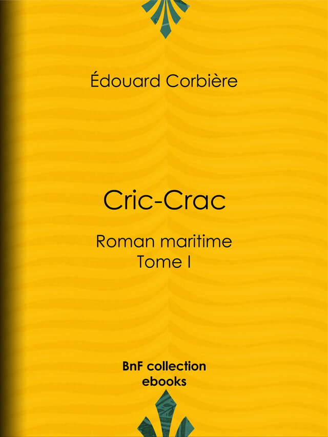 Cric-Crac - Édouard Corbière - BnF collection ebooks