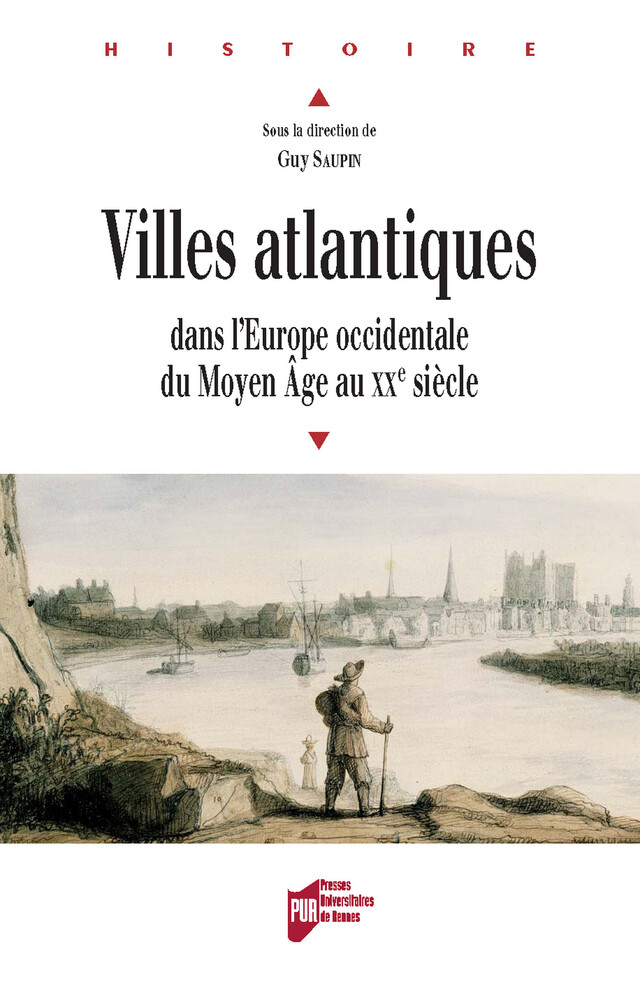 Villes atlantiques dans l’Europe occidentale du Moyen Âge au XXe siècle -  - Presses universitaires de Rennes
