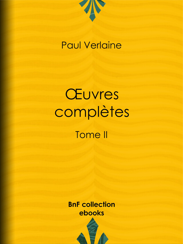 Oeuvres complètes - Paul Verlaine - BnF collection ebooks