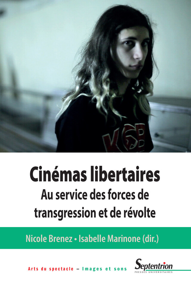 Cinémas libertaires -  - Presses Universitaires du Septentrion