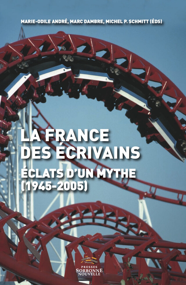 La France des écrivains - Marc Dambre, Michel P. Schmitt - Presses Sorbonne Nouvelle via OpenEdition