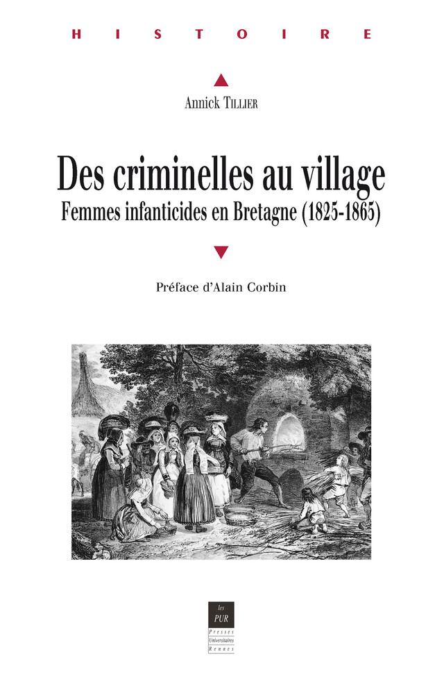 Des criminelles au village - Annick Tillier - Presses universitaires de Rennes