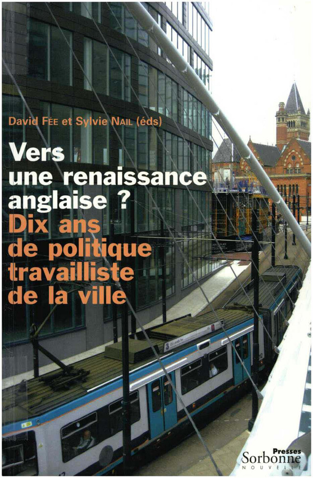 Vers une renaissance anglaise ? Dix ans de politique travailliste de la ville -  - Presses Sorbonne Nouvelle via OpenEdition