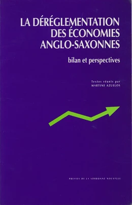 La déréglementation des économies anglo-saxonnes