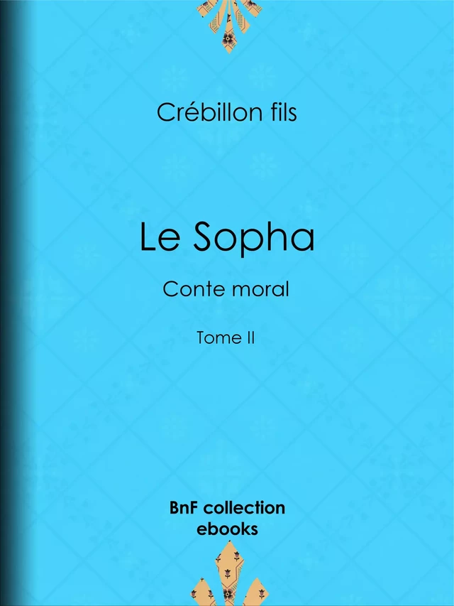 Le Sopha - Crébillon Fils, E.-P. Milio - BnF collection ebooks