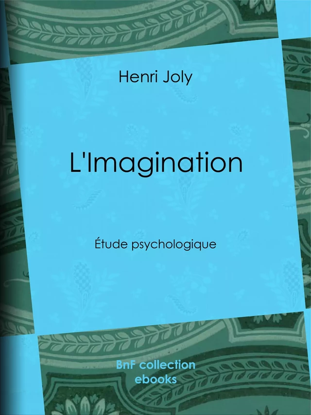 L'Imagination - Henri Joly,  Delaunay,  Massard - BnF collection ebooks