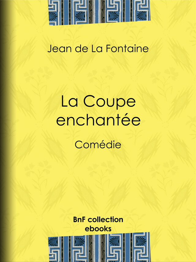La Coupe enchantée - Jean de la Fontaine - BnF collection ebooks