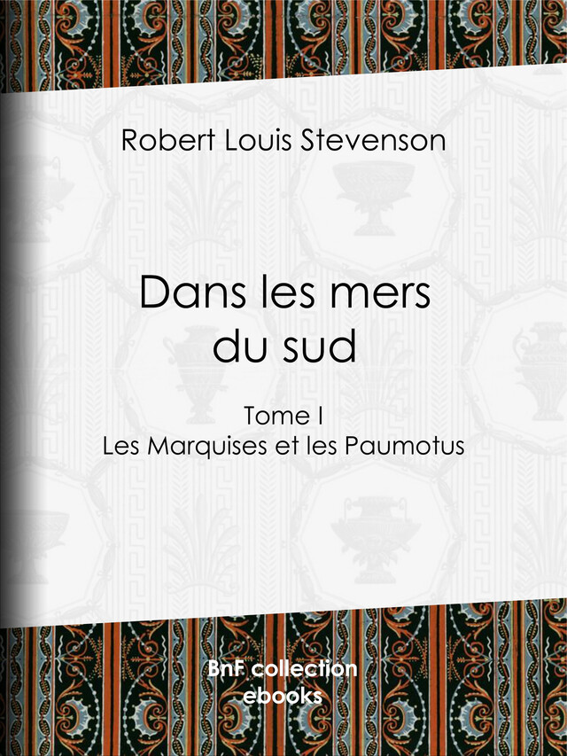 Dans les mers du sud - Robert Louis Stevenson, Théo Varlet - BnF collection ebooks