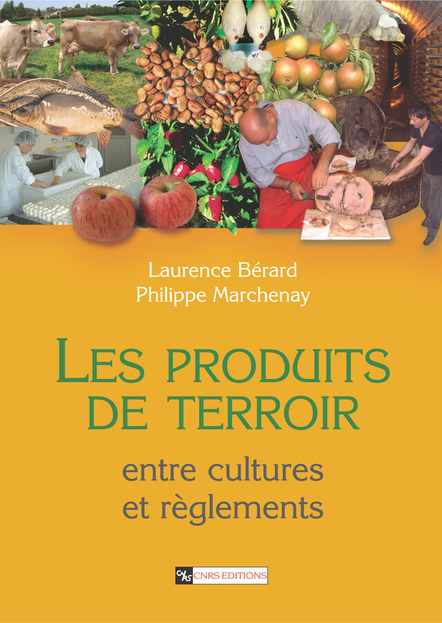 Les produits de terroir - Laurence Bérard, Philippe Marchenay - CNRS Éditions via OpenEdition