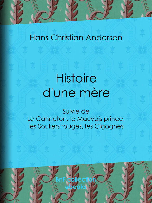 Histoire d'une mère - Hans Christian Andersen - BnF collection ebooks