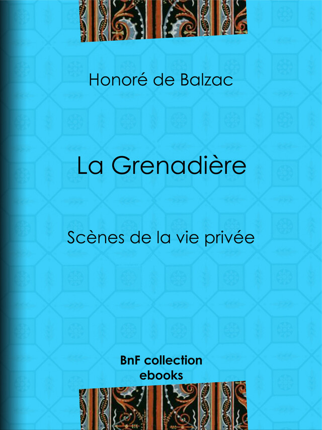 La Grenadière - Honoré de Balzac - BnF collection ebooks