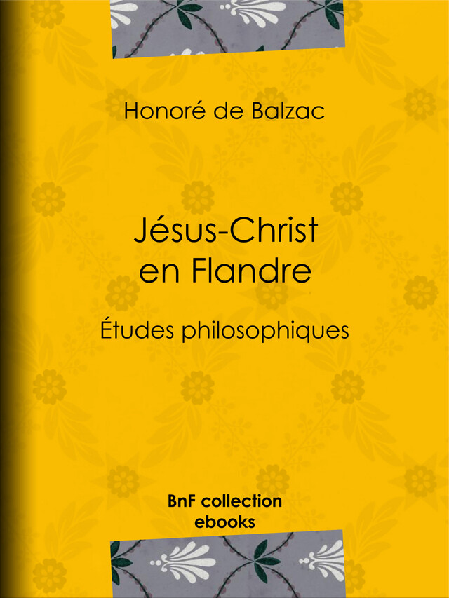 Jésus-Christ en Flandre - Honoré de Balzac - BnF collection ebooks