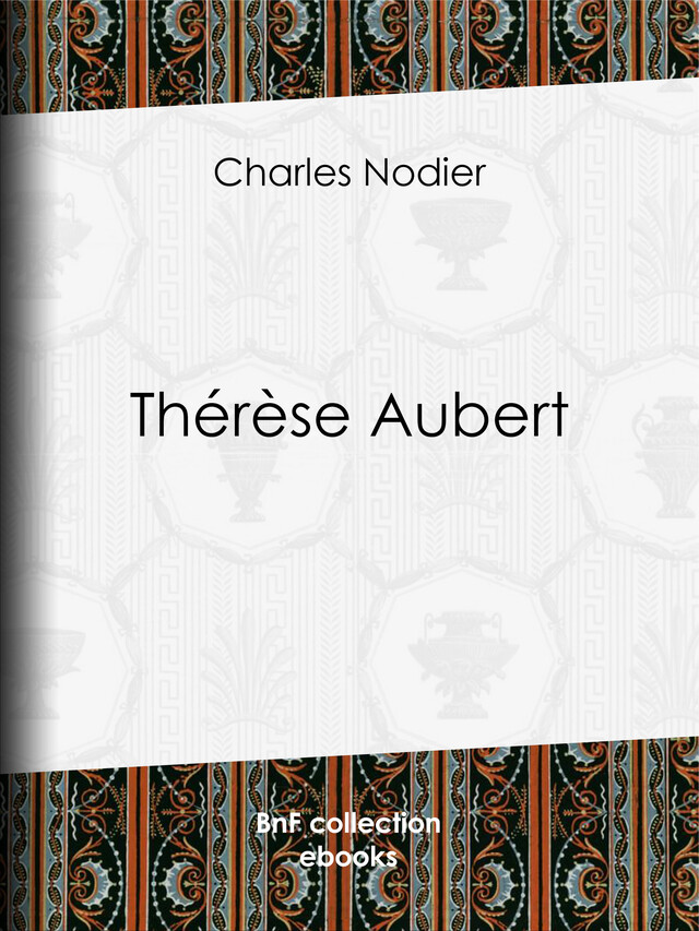Thérèse Aubert - Charles Nodier, Antoine Calbet - BnF collection ebooks