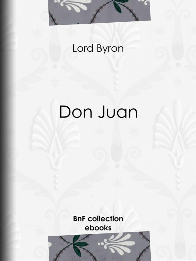 Don Juan - Lord Byron, Benjamin Laroche - BnF collection ebooks