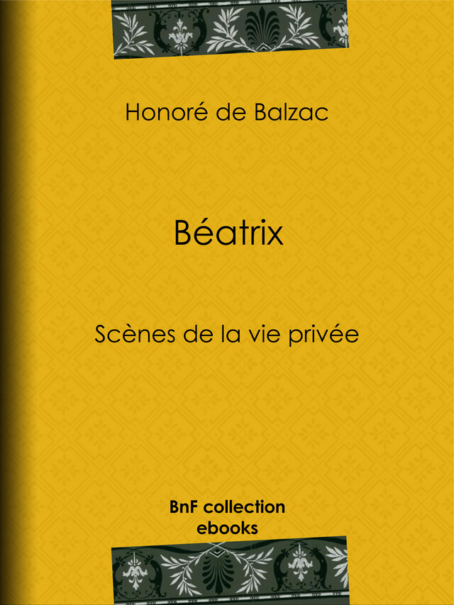 Béatrix - Honoré de Balzac - BnF collection ebooks