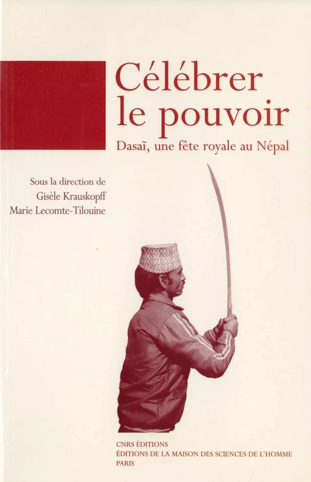 Célébrer le pouvoir -  - Éditions de la Maison des sciences de l’homme