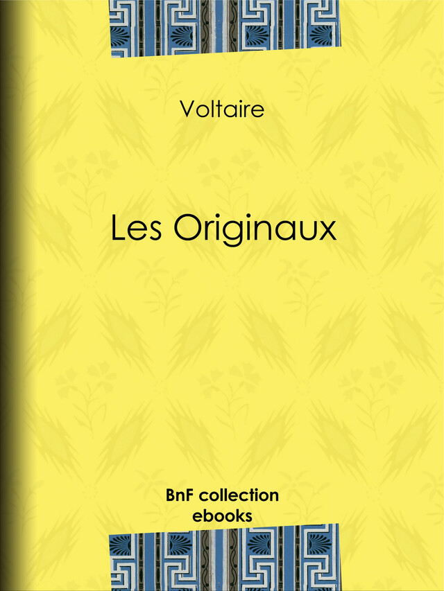 Les Originaux -  Voltaire, Louis Moland - BnF collection ebooks