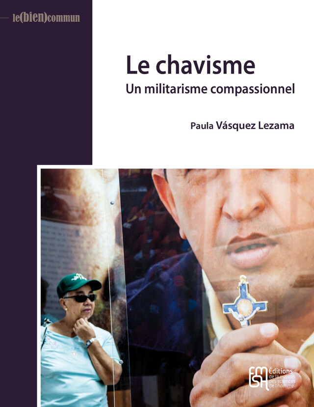 Le chavisme - Paula Vásquez Lezama - Éditions de la Maison des sciences de l’homme
