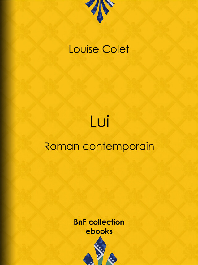 Lui - Louise Colet - BnF collection ebooks