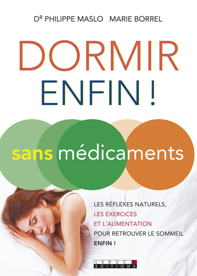 Dormir (enfin !) sans médicaments - Marie Borrel, Philippe Maslo - Éditions Leduc