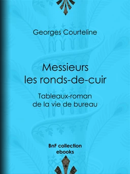 Messieurs les ronds-de-cuir