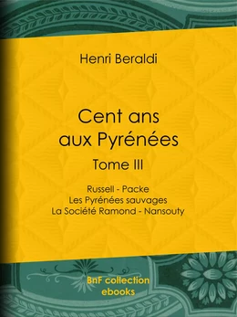 Cent ans aux Pyrénées