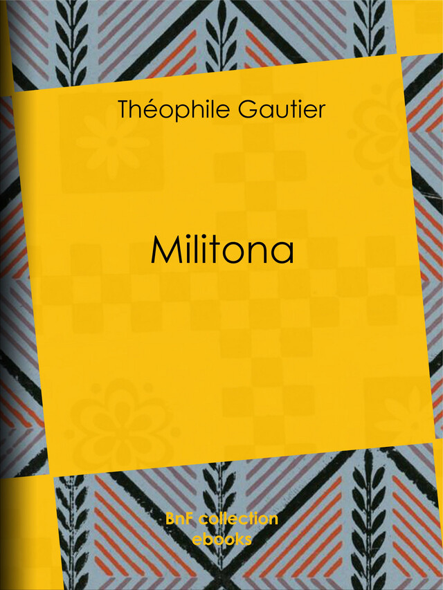 Militona - Théophile Gautier - BnF collection ebooks