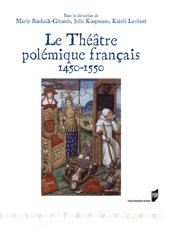Le théâtre polémique français (1450-1550) -  - Presses universitaires de Rennes