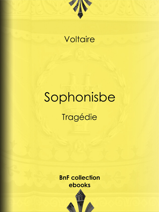 Sophonisbe -  Voltaire, Louis Moland - BnF collection ebooks